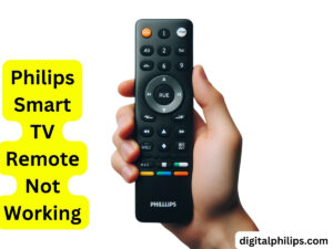 Philips Smart TV Remote Not Working